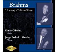 Elmar Oliveira Brahms: 3 Violin Sonatas (CD)