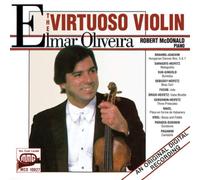 Elmar Oliveira The Virtuoso Violin (CD) Album