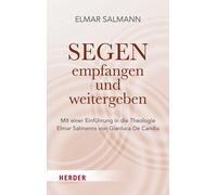 Elmar Salmann G Segen - empfangen und weitergeben: Übersetzt, (Copertina rigida)