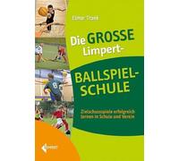 Elmar Trunk Die große Limpert-Ballspielschule: Zielschussspie (Copertina rigida)