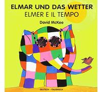 Elmar und das Wetter, deutsch-italienisch. Elmer E Il Tempo