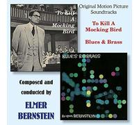 7903478 Audio Cd Elmer Bernstein - To Kill A Mocking Bird, Blues & Brass / O.S.T