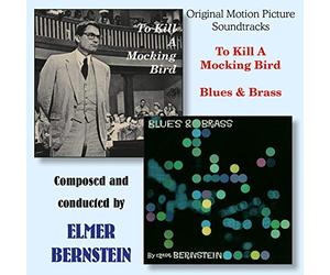 Elmer Bernstein - To Kill A Mockingbird / Blues & Brass / O.S.T.