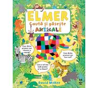 Elmer cauta si gaseste animale - David McKee, Editie in limba romana