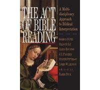 Elmer Dyck The Act of Bible Reading (Tascabile)