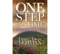 Elmer & Eileen Lehman One Step at a Time (Tascabile)