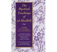 Elmer H. Douglas The Mystical Teachings of al-Shadhili (Tascabile)