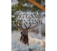 Elmer Keith Elmer Keith's Big Game Hunting (Tascabile)