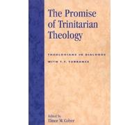 Elmer M. Colyer The Promise of Trinitarian Theology (Tascabile)