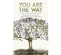 Elmer O Locker Fabio Mantegna Neville Goddard You are the Way (Tascabile)