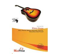 Elmo Hope: Jazz, Pianist, Bebop, Hard bop, David H. Rosenthal, Bud Powell