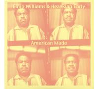 Elmo Williams & Hezekiah Early American Made (Vinyl LP) 10" Single