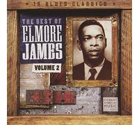 Elmore James - The Best Of Elmore James Vol 2