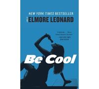 Elmore Leonard Be Cool (Tascabile)