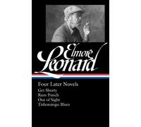 Elmore Leonard Elmore Leonard: Four Later Novels (Copertina rigida)