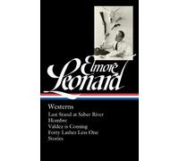 Elmore Leonard Elmore Leonard: Westerns (LOA #308) (Copertina rigida)