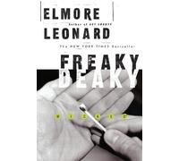 Elmore Leonard Freaky Deaky (Tascabile)