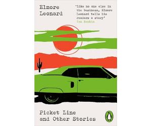 Elmore Leonard Picket Line and Other Stories (Tascabile)