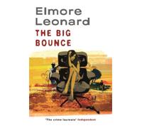 Elmore Leonard The Big Bounce (Tascabile)