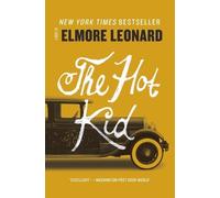 Elmore Leonard The Hot Kid (Tascabile)
