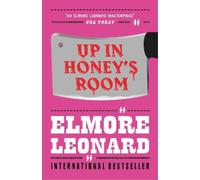Elmore Leonard Up In Honey's Room (Tascabile)