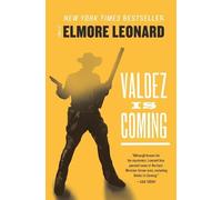 Elmore Leonard Valdez Is Coming (Tascabile)