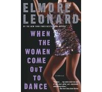 Elmore Leonard When the Women Come Out to Dance (Tascabile)