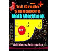 Elmoukhtar Bodo 1st Grade Singapore Math Workbook Addition and Subtr (Tascabile)