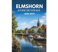 Elmshorn Guide de voyage 2026-2027: Un voyage à travers le charme des rives du fleuve, les rues historiques et la vie du nord de l’Allemagne