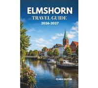 Elmshorn Travel Guide 2026-2027: A Journey Through Riverfront Charm Historic Streets and Northern German Life