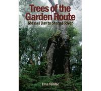 Elna Venter Trees Of The Garden Route (Tascabile)