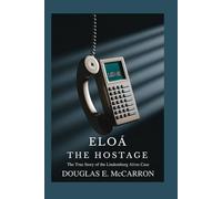 Eloá the Hostage: The True Story of the Lindemberg Alves Case