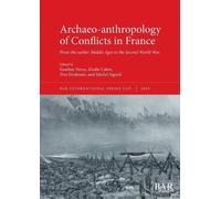 Elodie Cabot Emeline Verna Yves Desf Archaeo-anthropology of Conflic (Tascabile)