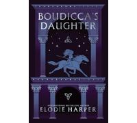 Elodie Harper Boudicca's Daughter (Tascabile)