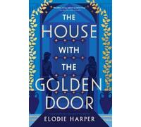 Elodie Harper The House with the Golden Door (Tascabile) Wolf Den Trilogy