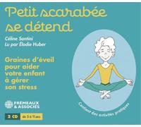 Élodie Huber Petit Scarabée Se Détend: Graines D'éveil Pour Aider Votre Enf (CD)