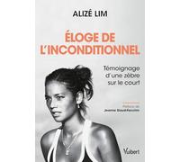 Eloge de l’inconditionnel: Témoignage d’une zèbre sur le court