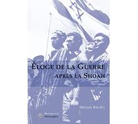 Éloge de la guerre après la Shoah