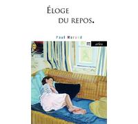 Eloge du repos: 2