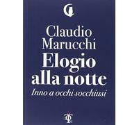 Elogio alla notte. Inno a occhi socchiusi