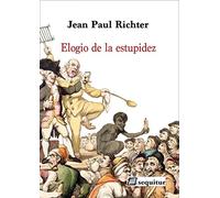 Elogio de la estupidez