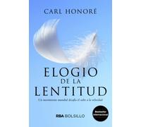 Elogio de la lentitud