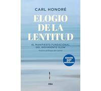Elogio de la lentitud: El manifiesto fundacional del movimiento slow