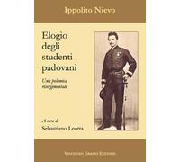 Elogio degli studenti padovani. Una polemica risorgimentale