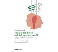 Elogio dei diritti e dei doveri culturali. A difesa della democrazia