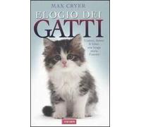 Elogio dei gatti. Ediz. illustrata