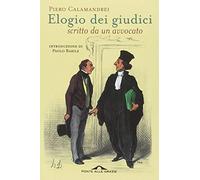 Elogio dei giudici scritto da un avvocato