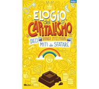 Libri Rainer Zitelmann - Elogio Del Capitalismo. Dieci Miti Da Sfatare