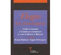 Elogio del centrocampista. Corpi intermedi e Camere di commercio: il caso di Monza e Brianza