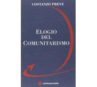 Elogio del comunitarismo - Preve Costanzo